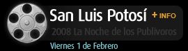 La Noche de los Publivoros San Luis Potosi